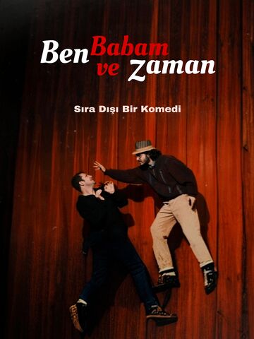 Ben, Babam ve Zaman afişi