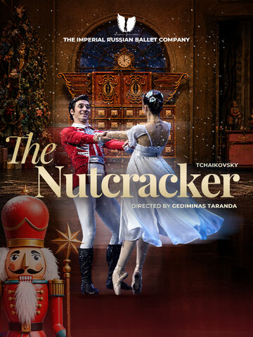 The Imperial Russian Ballet Company / The Nutcracker-Fındıkkıran Balesi afişi