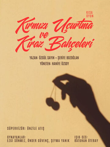 Kırmızı Uçurtma ve Kiraz Bahçeleri afişi