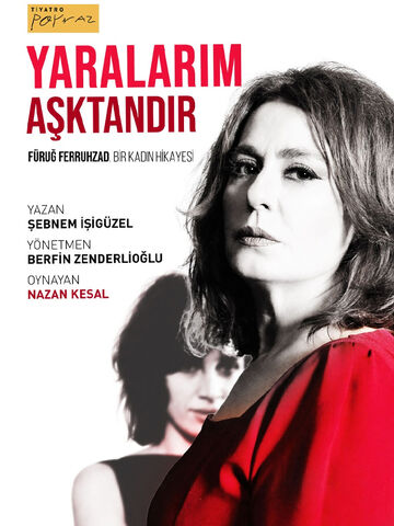 Yaralarım Aşktandır – Furuğ Ferruhzad Bir Kadın Hikayesi afişi