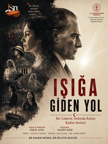 Işığa Giden Yol “Bir Liderin Ardında Kalan Kadın Sesleri” afişi