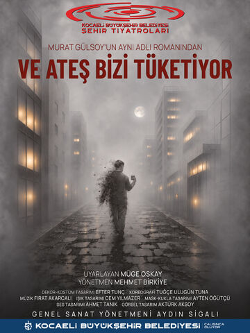 Ve Ateş Bizi Tüketiyor afişi