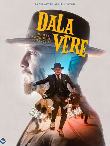 Dalavere / Dürüst Dolandırıcı Hikayesi afişi