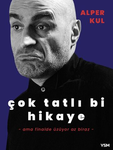 Alper Kul – Çok Tatlı Bi Hikaye afişi