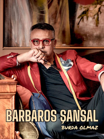 Barbaros Şansal Burda Olmaz afişi