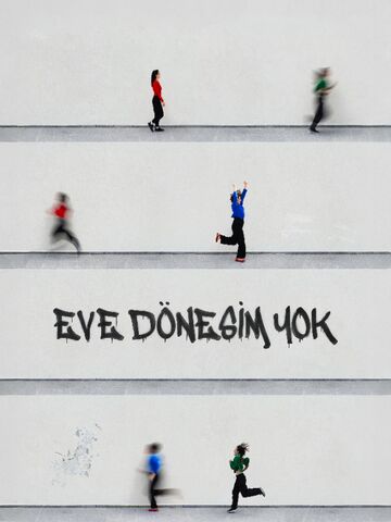 Eve Dönesim Yok afişi
