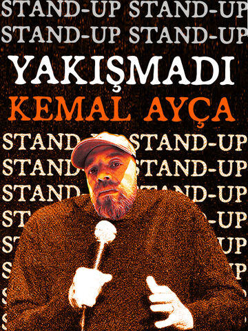 Yakışmadı Kemal Ayça afişi
