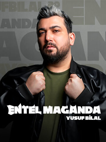 Yusuf Bilal Altıntaş – Entel Maganda – Stand Up afişi