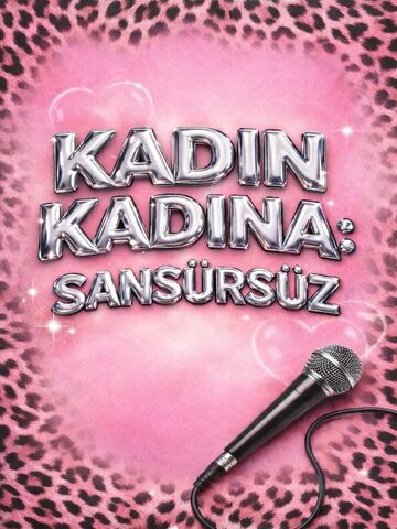 Kadın Kadına: Sansürsüz afişi