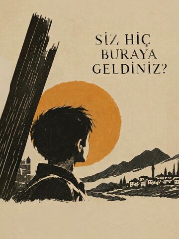 Siz Hiç Buraya Geldiniz? afişi