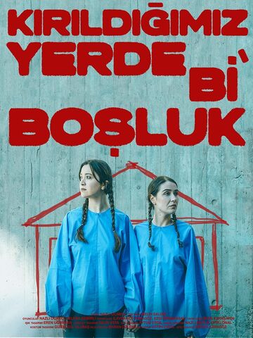Kırıldığımız Yerde Bi’ Boşluk afişi