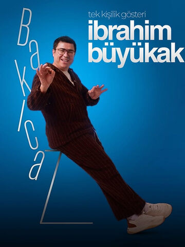 İbrahim Büyükak – Bakıcaz afişi