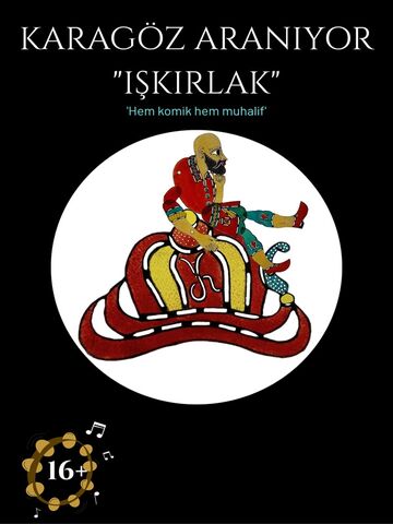 Karagöz Aranıyor ‘Işkırlak’ afişi