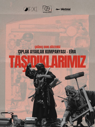 Taşıdıklarımız / Çıplak Ayaklar Kumpanyası – EİRA afişi