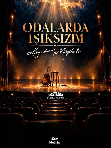 Kayahan Müzikali ‘Odalarda Işıksızım’ afişi
