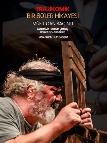 Bir 80’ler Hikayesi – Müfit Can Saçıntı afişi