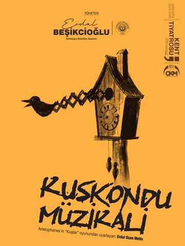 Kuşkondu Müzikali – Etimesgut Kent Tiyatrosu afişi