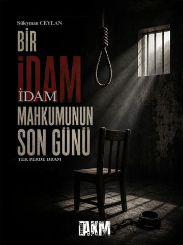 Bir İdam Mahkumunun Son Günü – Süleyman Ceylan afişi