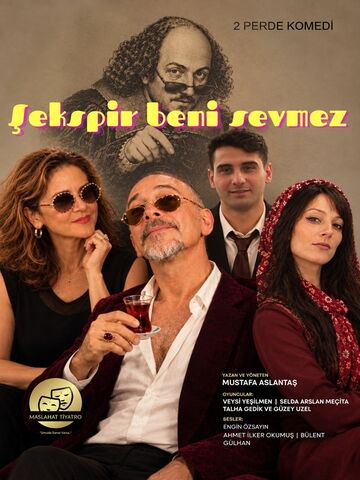 Şekspir Beni Sevmez afişi
